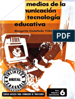 Los Medios de La Comunicación y La Tecnología Educativa