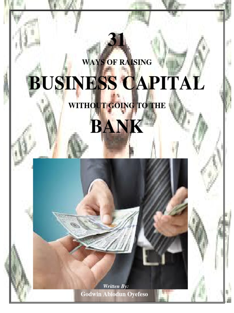 31 Ways of Raising Business Capital | Tech Start Ups | Venture Capital