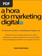 A Hora Do Marketing Digital - Felipe Matheus