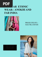 Popular Ethnic Wear:-Anokhi and Fab India: Presented By: - Malvika Singh