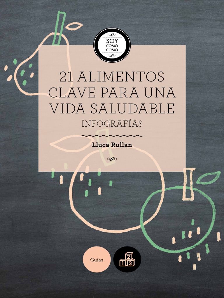 Transforma Tu Salud Xevi Verdaguer Pdf Ebook 21 Alimentos Clave para Una Vida Healthy Soycomocomo - Es | PDF |  Chocolate | Postres