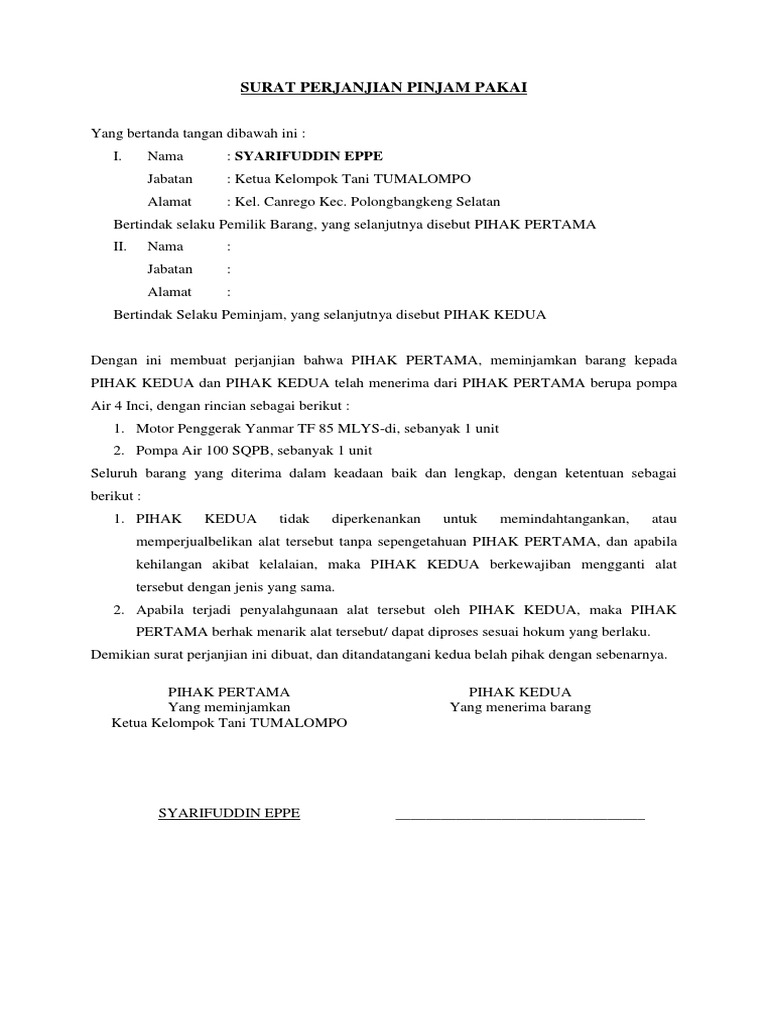 Surat Perjanjian Pinjam Pakai Demikian perjanjian secara suka rela ini dibuat dan ditandangani secara bersama-sama dalam keadaan sehat jasmani dan rohani tanpa ada tekanan dan paksaan dari manapun dan oleh siapapun serta dapat dipertanggungjawabkan secara hukum.