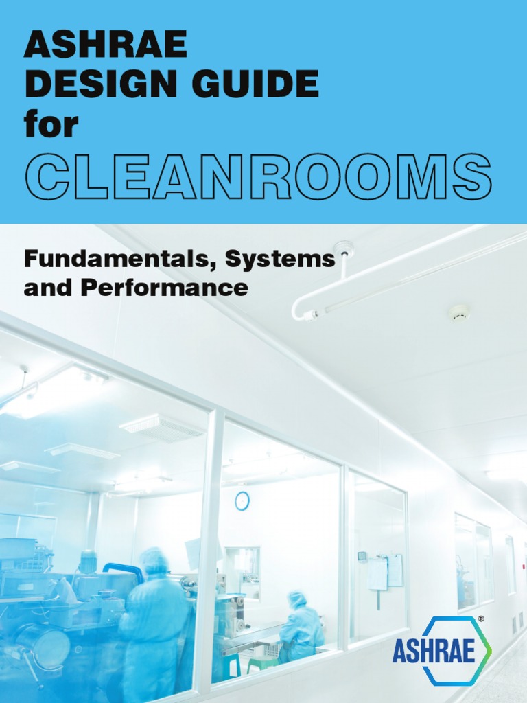 Comprehensive Cleanroom Design Guidance: Fundamentals, Systems and ...