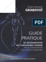 G.P. GrabovoÃ - Guide Pratique de rÃ©gÃ©nÃ©ration de Lâ ™organisme Humain Par La Concentration Sur Les Sã©ries Numã©riques (2016
