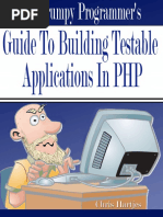 The Grumpy Programmer's Guide - Building Testable Applications in PHP