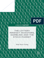 The Lottery Mindset Investors, Gambling and the Stock Market