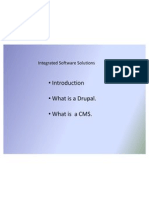C Introduction C What Is A Drupal. C What Is A CMS.: Integrated Software Solutions