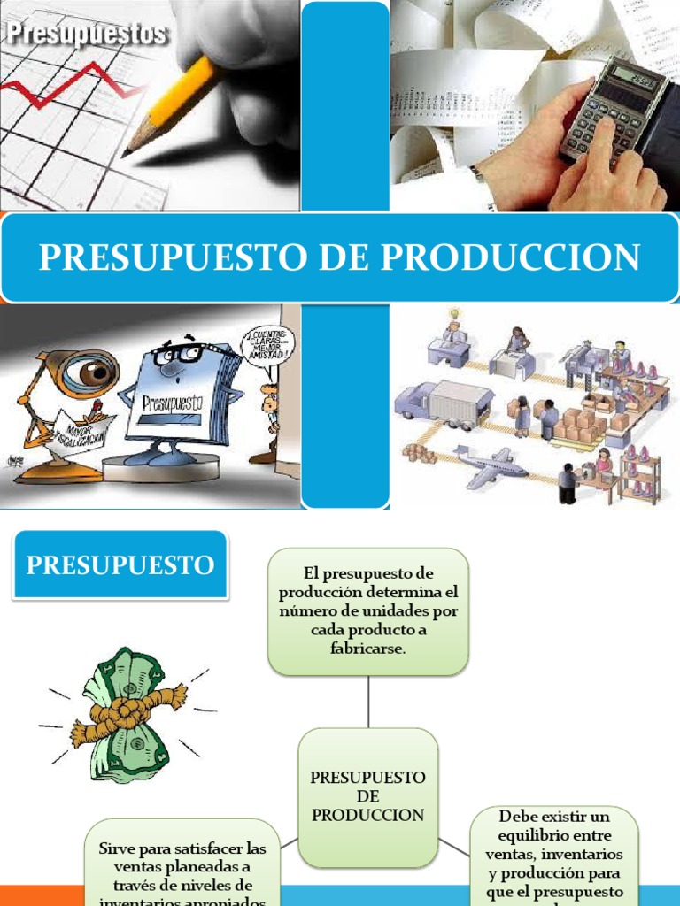 Presupuesto de Producción y Componentes | PDF | Presupuesto | Economias