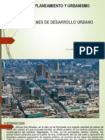 Curso: Planeamiento Y Urbanismo: Tema: Planes de Desarrollo Urbano