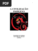 A Civilizacao Indigena (Psicografia Luiz Guilherme Marques Espiritos Diversos)