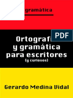 Medina Vidal Gerardo Ortografia y Gramatica para Escritores y para Curiosospdf PDF