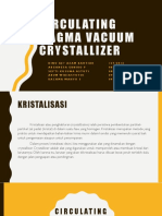 Circulating Magma Vacuum Crystallizer