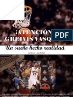 Leopoldo Lares Sultán - ¡ATENCIÓN! Greivis Vasquez, Un Sueño Hecho Realidad