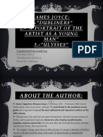 James Joyce: 1.-"DUBLINERS" 2.-"A Portrait of The Artist As A Young Man" 3.-"ULYSSES"