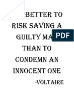It's Better To Risk Saving A Guilty Man Than To Condemn An Innocent One