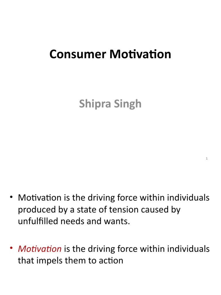 Understanding Consumer Motivation | PDF | Motivation | Motivational