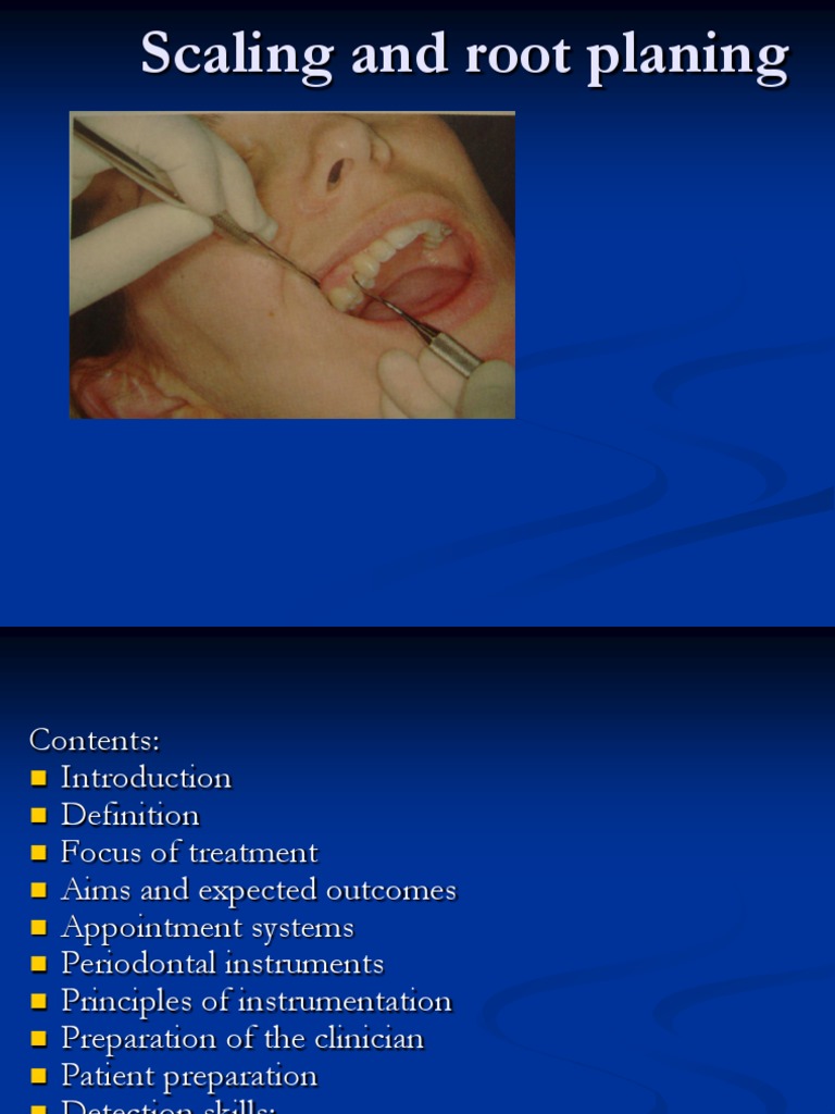 Scaling and Root Planing Overview | PDF | Dentistry | Mouth