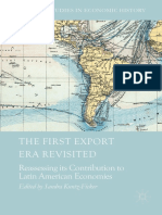 (Palgrave Studies in Economic History) Sandra Kuntz-Ficker (Eds.) - The First Export Era Revisited - Reassessing Its Contribution To Latin American Economies (2017, Palgrave Macmillan)