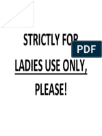 Strictly For Ladies Use Only, Please!