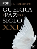 Hobsbawm, Eric - Guerra y Paz en El Siglo XXI Capítulos 2 Al 4