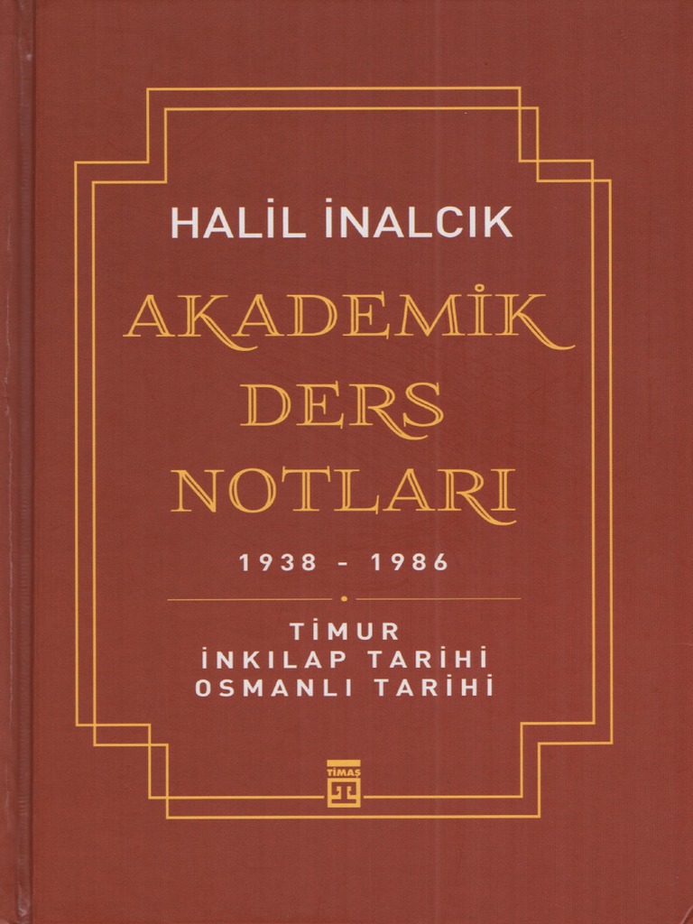 Osmanli Ve Avrupa Osmanli Devleti Nin Avrupa Tarihindeki Yeri By Halil Inalcik