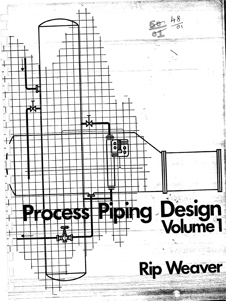 Process Piping Design Rip Weaver Volume 1 Pipe Fluid Conveyance