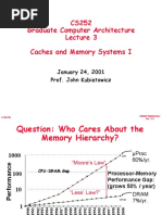 CS252 Graduate Computer Architecture Caches and Memory Systems I