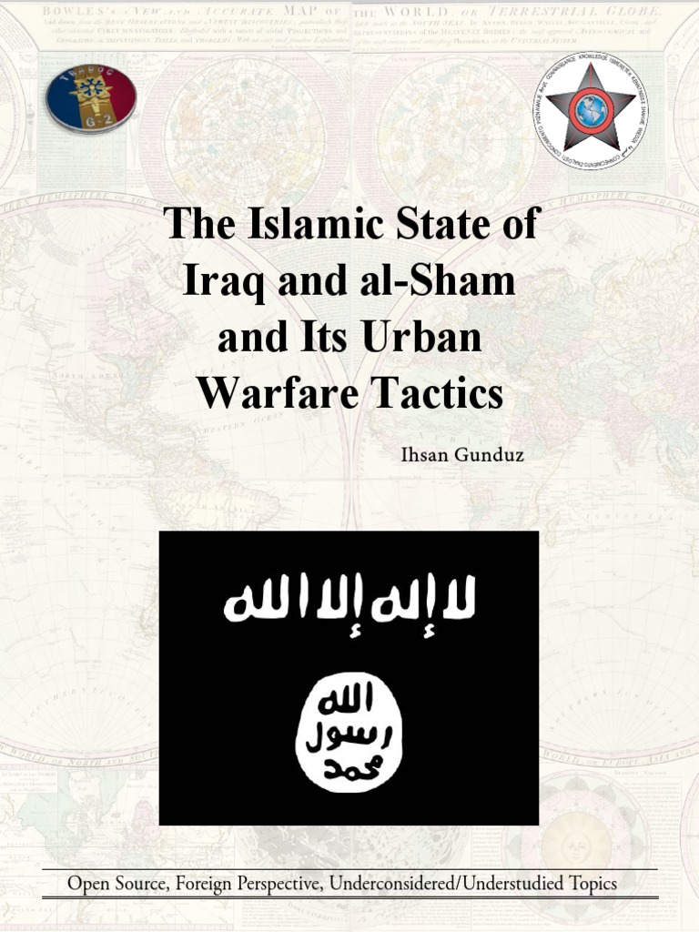 The Islamic State of Iraq and Al-Sham and Its Urban Warfare Tactics ...