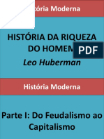 SLIDES - História Da Riqueza Do Homem - Leo Huberman
