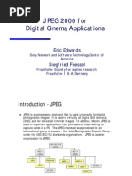 JPEG 2000 For Digital Cinema Applications: Eric Edwards Siegfried Foessel