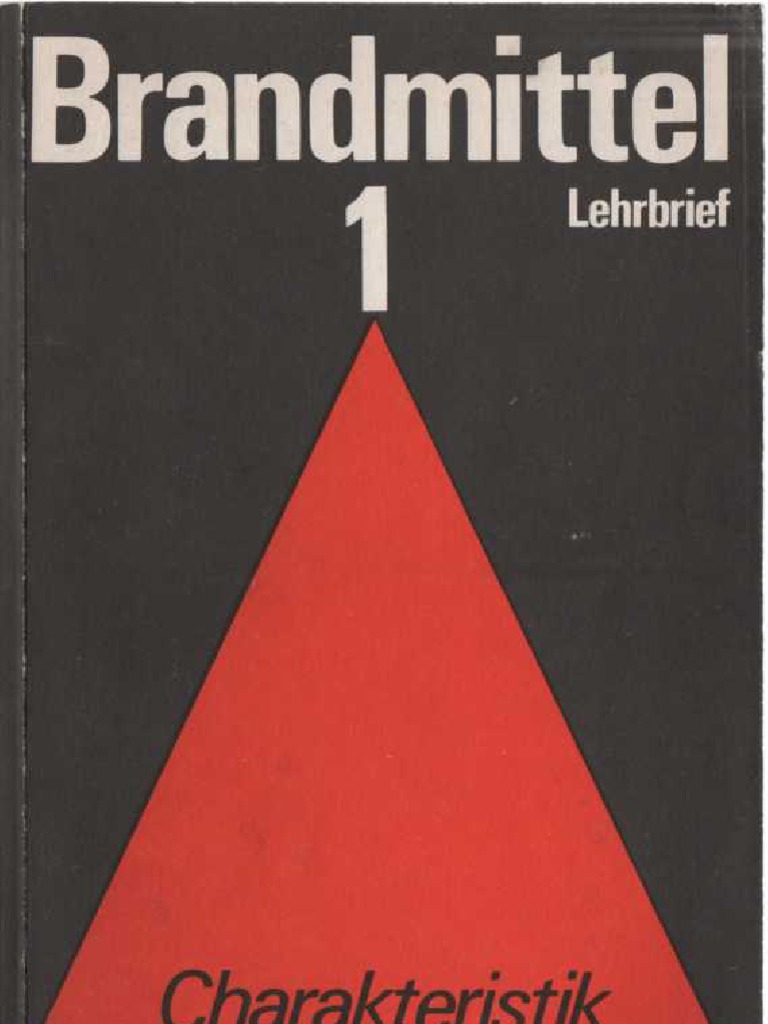 Brandmittel Lehrbrief 1 - Charakteristik Der Brandmittel - H.J. Töpfer