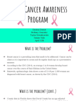 Breast Cancer Awareness Program: Desiree Dorest Brittany Gonzalez Taylor Kwiatkowski Sanam Naik April 12th