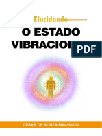 Elucidando o Estado Vibracional