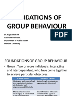Foundations of Group Behaviour: Dr. Rajesh Kamath Assistant Professor, Department of Public Health Manipal University