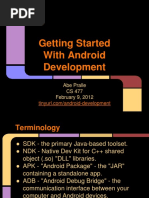 Getting Started With Android Development: Abe Pralle CS 477 February 9, 2012