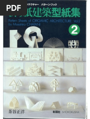133290902 Masahiro Chatani Origamic Architecture Vol 2