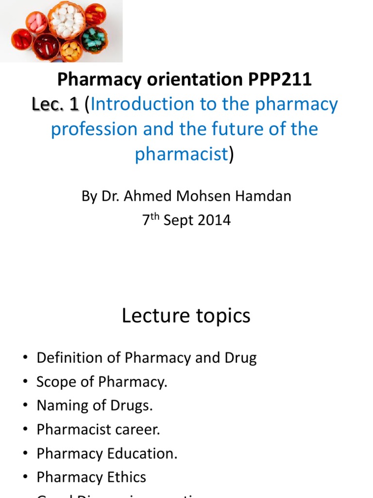 Pharmacy Orientation Overview PPP211 | PDF | Pharmacy | Pharmacology