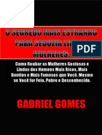 Gabriel Gomes - O Segredo Mais Estranho Para Seduzir Lindas Mulheres