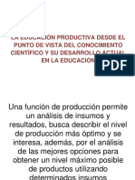 La Educación Productiva Desde El Punto de Vista Del Conocimiento Científico y Su Desarrollo Actual en La Educación