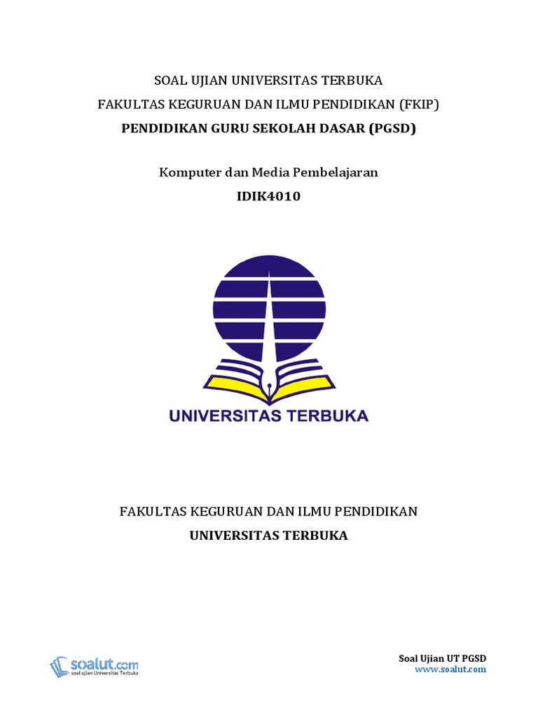 Soal Ujian UT PGSD IDIK4010 Komputer Dan Media