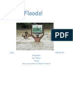 Floods!: Sean O'Reilly 9H Geography Mr. Nelson Floods Due: Last Lesson of Week 9 Term 3