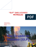 "GLP" Gas Licuado Petróleo: Rodrigo Díaz Pérez Supervisor/ Instructor Brigadas