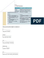 Present Perfect Simple or Continuous 1