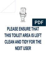 Please Ensure That This Toilet Area Is Left Clean and Tidy For The Next User