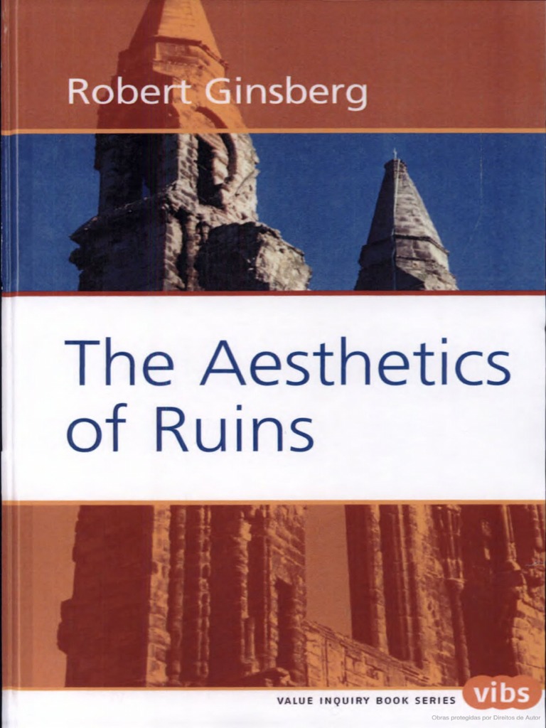 The Aesthetics of Ruins | PDF | Art History | Aesthetics