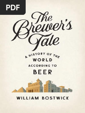 Download The Brewers Tale William Bostwick Brewing Beer