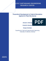 Pacific Earthquake Engineering Research Center: Theoretical Development of Hybrid Simulation Applied To Plate Structures