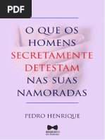 O que secretamente todos os homens detestam em suas namoradas
