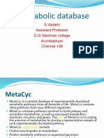 Metabolic Database: S.Vaidehi Assistant Professor D.G.Vaishnav College Arumbakkam Chennai-106