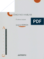 Jacques Derrida - Cómo No Hablar. Y Otros Textos